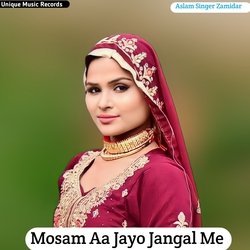 Mosam Aa Jayo Jangal Me-QyAhaTNeQ3o