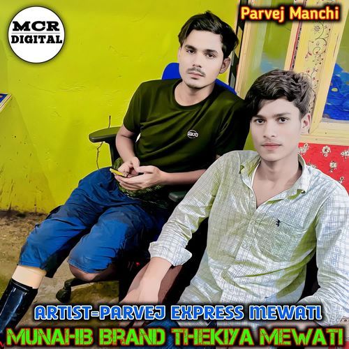 Munahib Brand Thekiya mewati