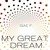 My Great Dream - 1