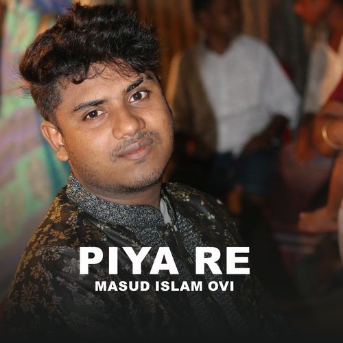 Piya Re