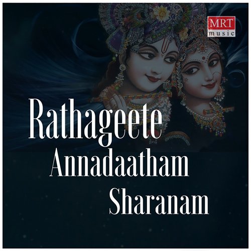 Rathageete Annadaatham Sharanam
