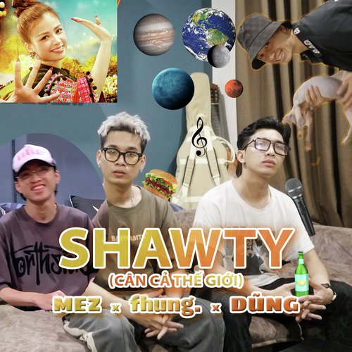 SHAWTY (Cân Cả Thế Giới)_poster_image