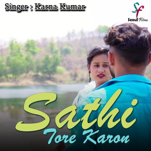 Sathi Tore Karon