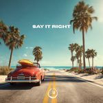 Say It Right (Chill House Version) artwork