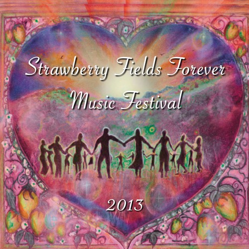 Strawberry Fields Forever Music Festival 2013 (Live)