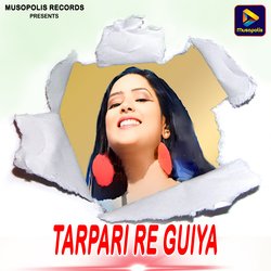 Tarpari Re Guiya-AiYSQURKfQA