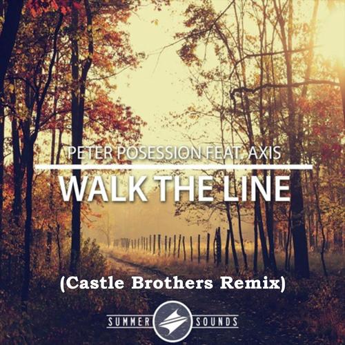 Walk The Line (feat. Axis) [Castle Brothers Remix]