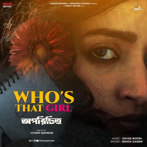 Who's That Girl (From "Oporichito") - Single