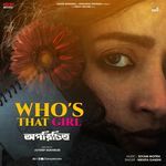 Who's That Girl (From "Oporichito")