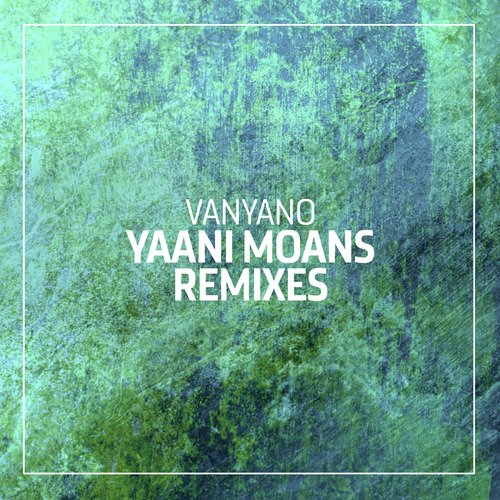 Yaani Moans (Black Acid Dark Mix)