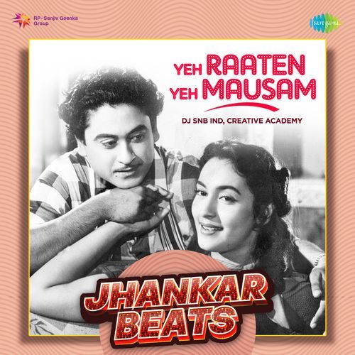 Yeh Raaten Yeh Mausam (Jhankar Beats)