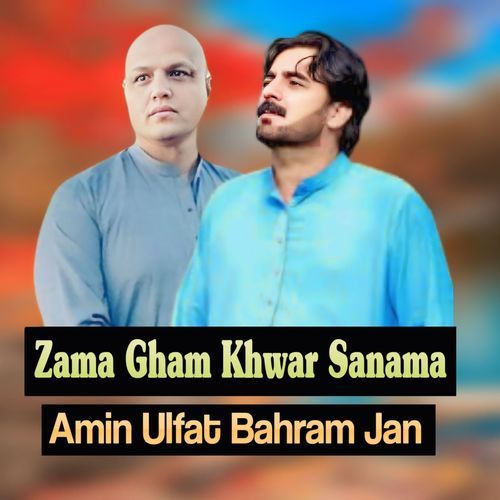 Zama Gham Khwar Sanama