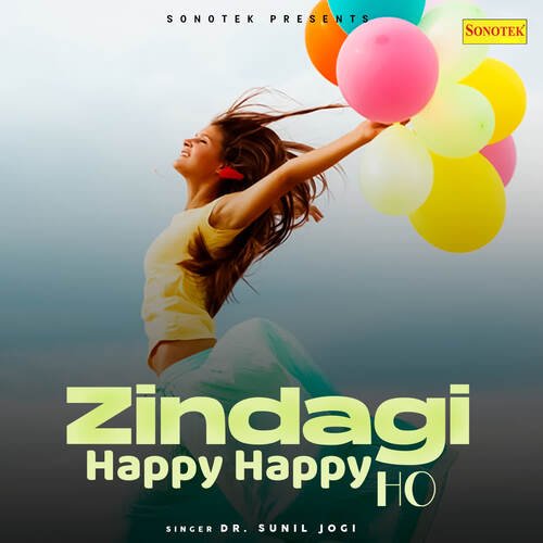 Zindagi Happy Happy Ho