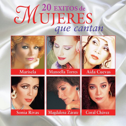 20 Éxitos de Mujeres Que Cantan