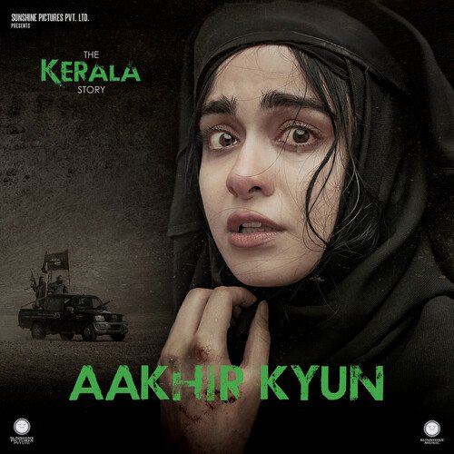 Aakhir Kyun (From The Kerala Story) (Original Soundtrack)