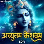 Achyutam Keshavam Lofi