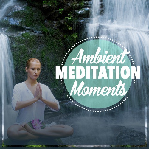 Ambient Meditation Moments_poster_image