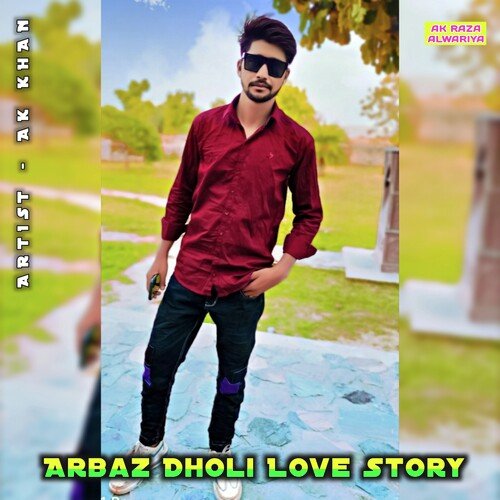 Arbaz Dholi Love Story