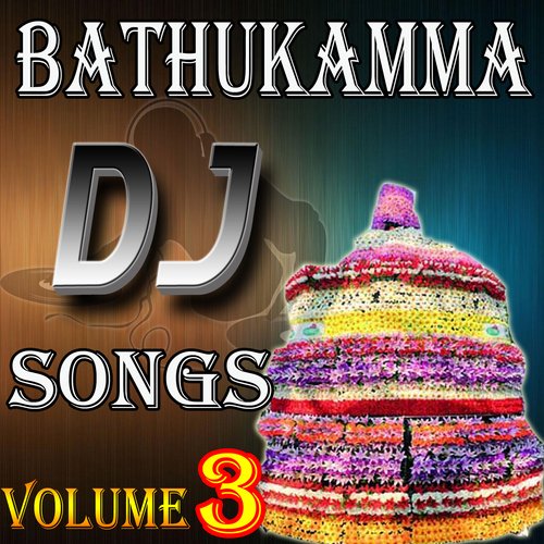 Bathukamma DJ Songs, Vol. 3