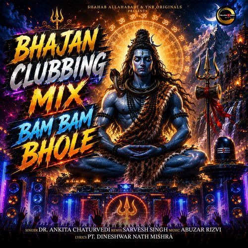Bhajan Clubbing Mix Bam Bam Bhole