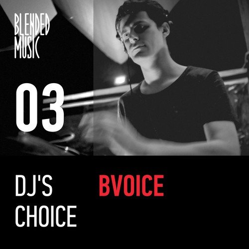 DJ's Choice: Bvoice