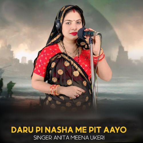 Daru Pi Nasha Me Pit Aayo
