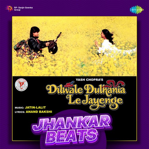 Dilwale Dulhania Le Jayenge - Jhankar Beats