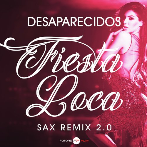 Fiesta Loca (Sax Remix 2.0)_poster_image