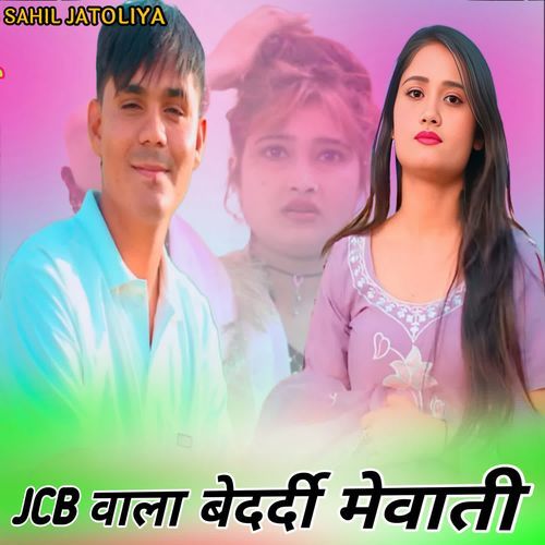 JCB WALA BEDARDI MEWATI