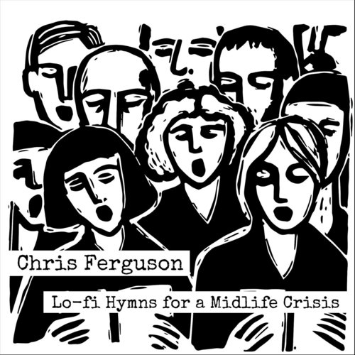 Lo-Fi Hymns for a Midlife Crisis