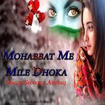 Mohabbat Me Mile Dhoka