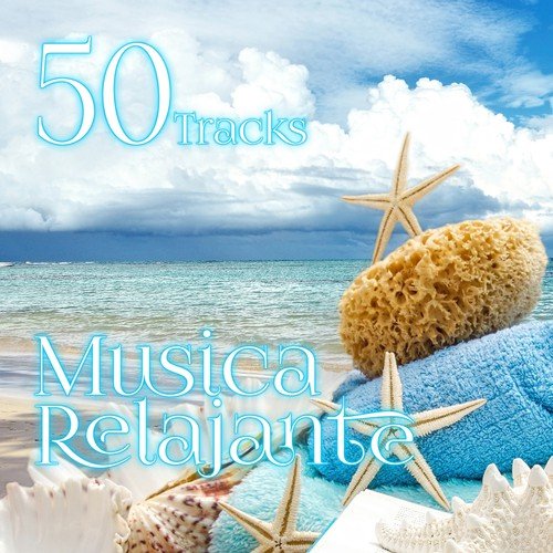 Musica Relajante 50 Tracks – Pensamiento Positivo, Spa, Massage, Wellness, Yoga, Reiki, Musica para Dormir y Controlar Ansiedad, Sonidos de la Naturaleza