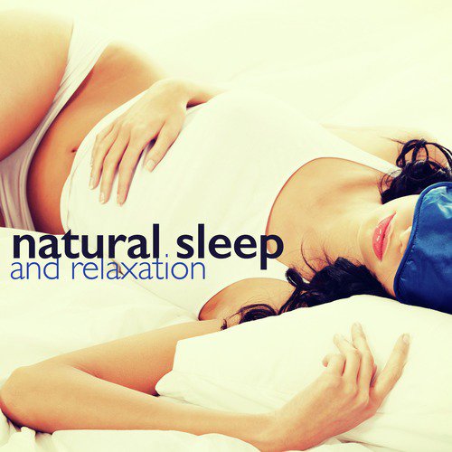 Natural Sleep and Relaxation