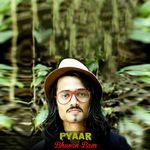 Pyaar - Bhuvan Bam