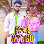 Pyaar Pehla Wangu