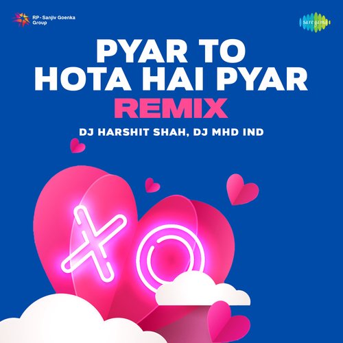 Pyar To Hota Hai Pyar Remix