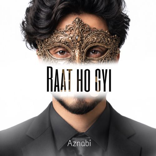 Raat ho gyi