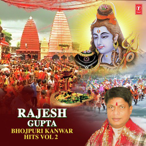 Rajesh Gupta Bhojpuri Kanwar Hits Vol-2