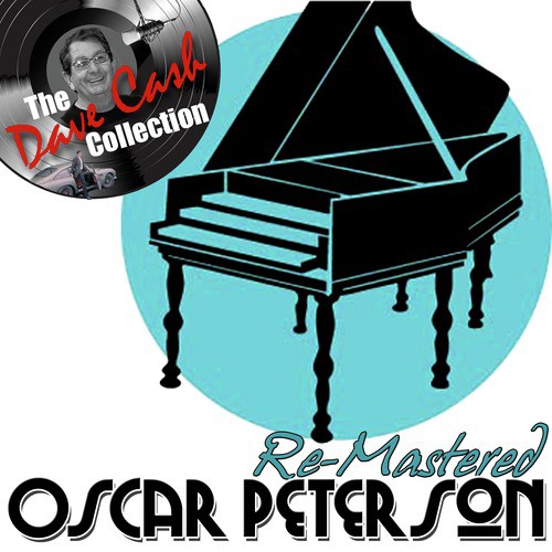 Re-Mastered Oscar - [The Dave Cash Collection]