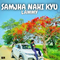 Samjha Nahi Kyu-SQEyfAJfBUU