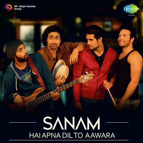 Sanam - Hai Apna Dil To Aawara