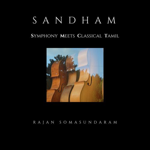 Sandham, Symphony Meets Classical Tamil