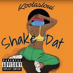 Shake Dat (Come Here Girl)