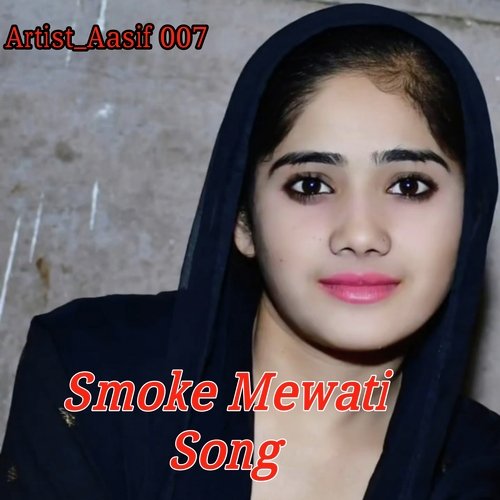 Smoke Mewati Song