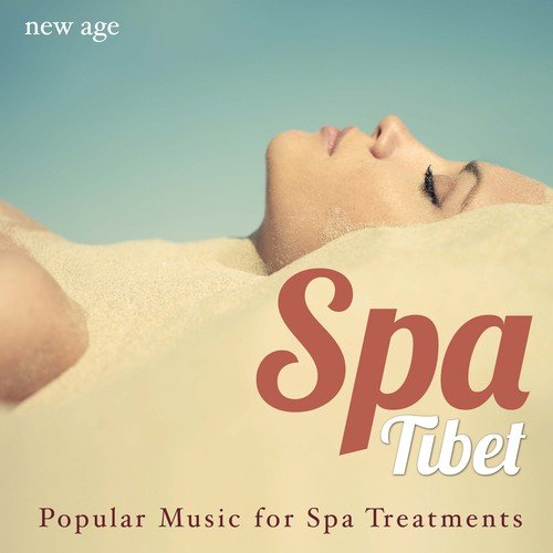 Spa Tibet: Popular Music for Spa Treatments