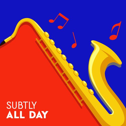 Subtly All Day: Soft Saxophone Sounds for Amazing Rest and Relief_poster_image