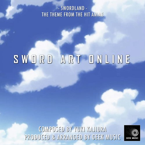 Sword Art Online Swordland Main Theme Songs Download Free Online Songs Jiosaavn