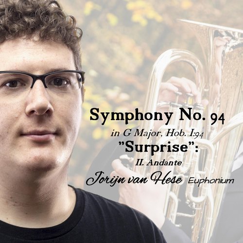 Symphony No. 94 in G Major, Hob. I:94 "Surprise": II. Andante (Arr. for Euphonium)