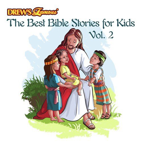 The Best Bible Stories for Kids, Vol. 2