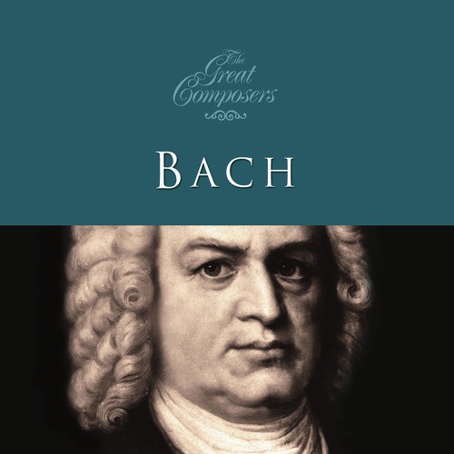 The Great Composers… Bach